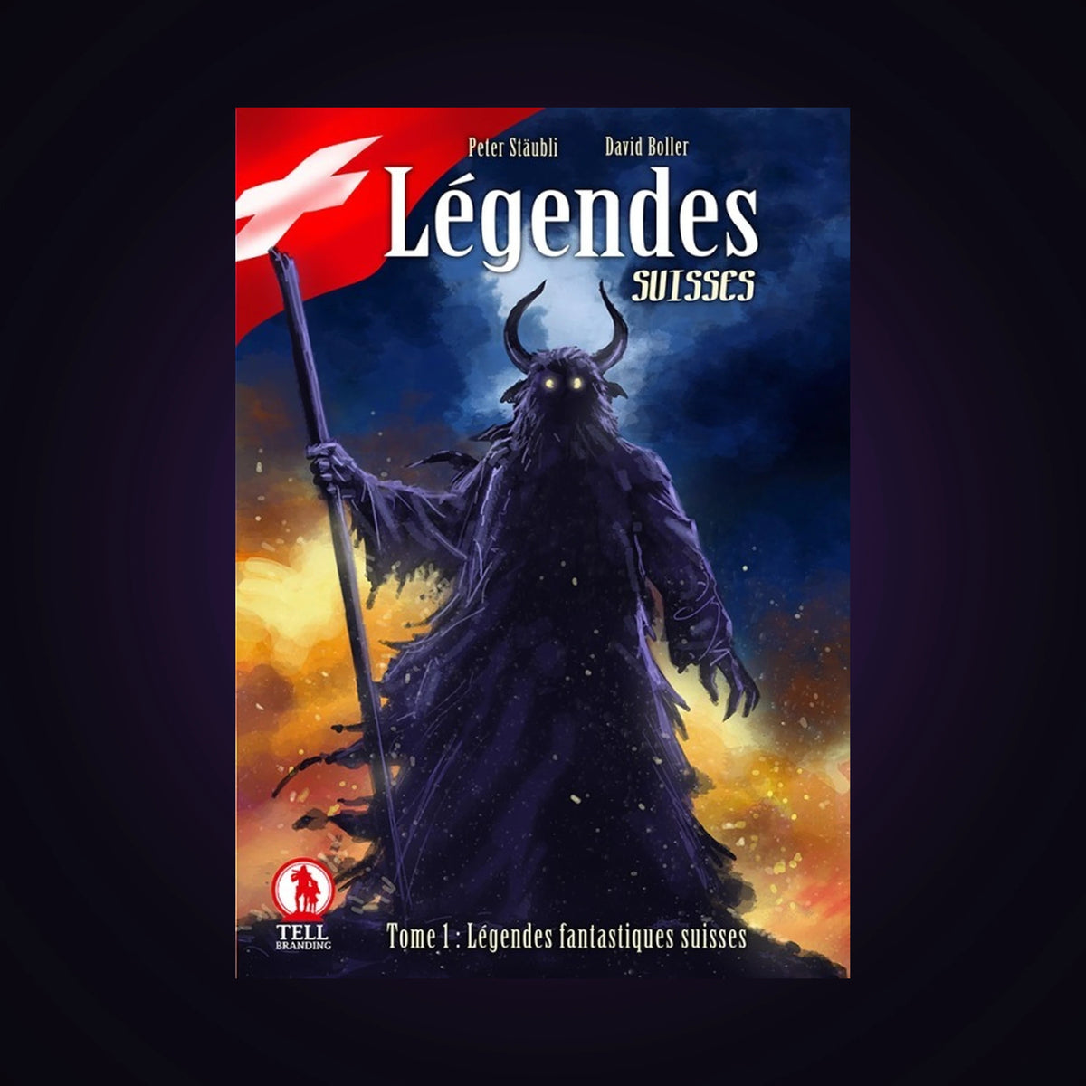 Légendes Suisses. Tome 1