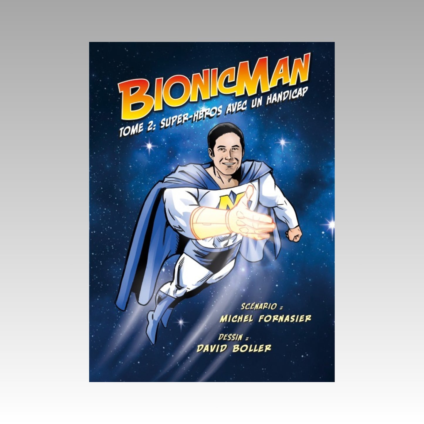 Bionicman. Tome 1