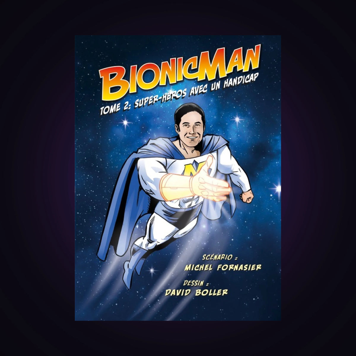 Bionicman. Tome 1