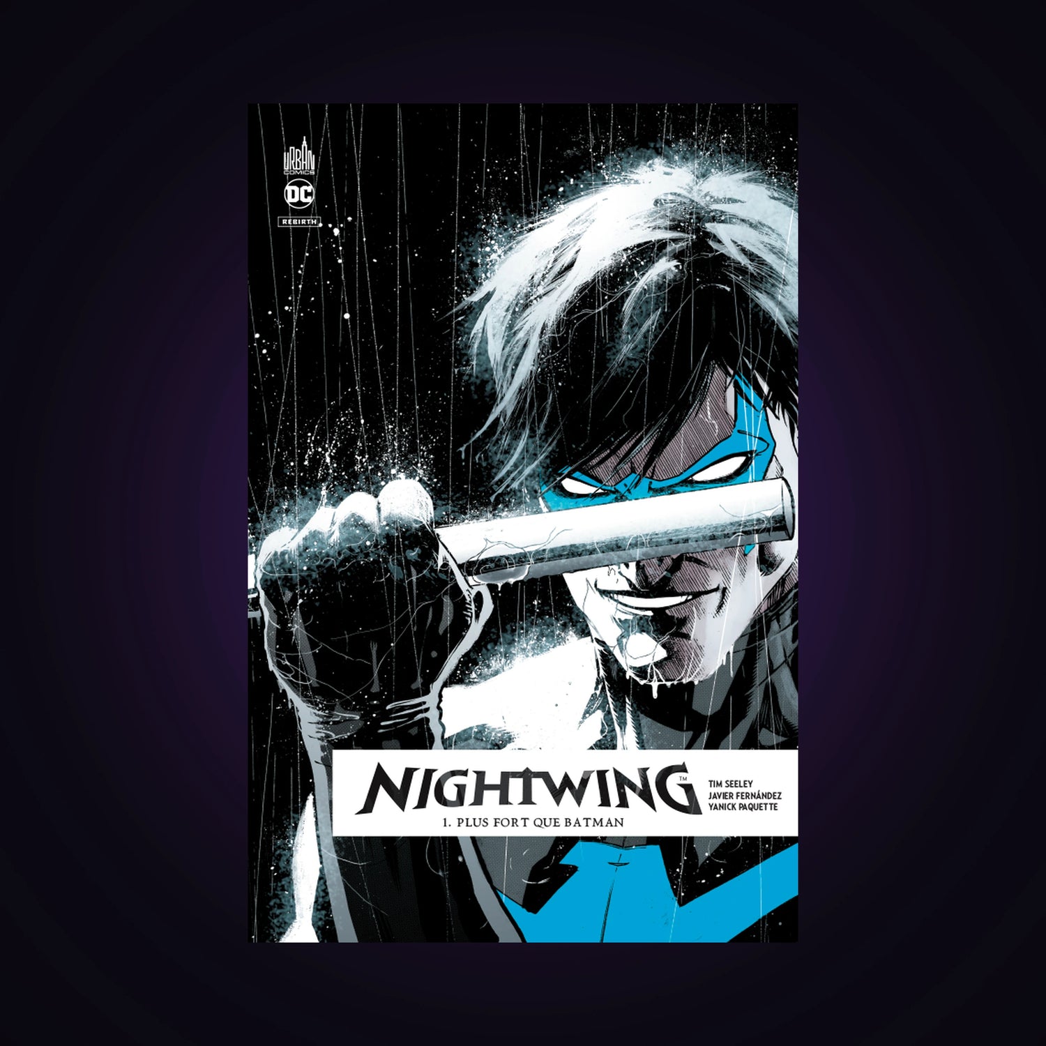 Nightwing Rebirth. Tome 1