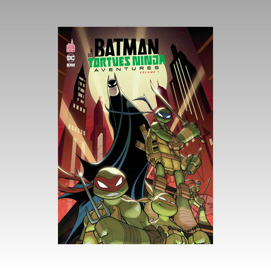 Batman & les Tortues Ninja - Aventures. Tome 1