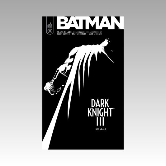 Batman - Drak Knight III - Intégrale