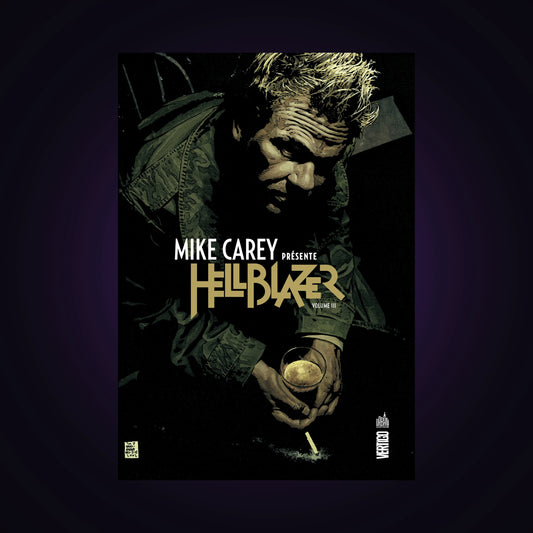 Mike Carey présente Hellblazer. Tome 3