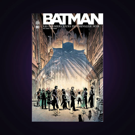 Batman - Les derniers jours du Chevalier Noir