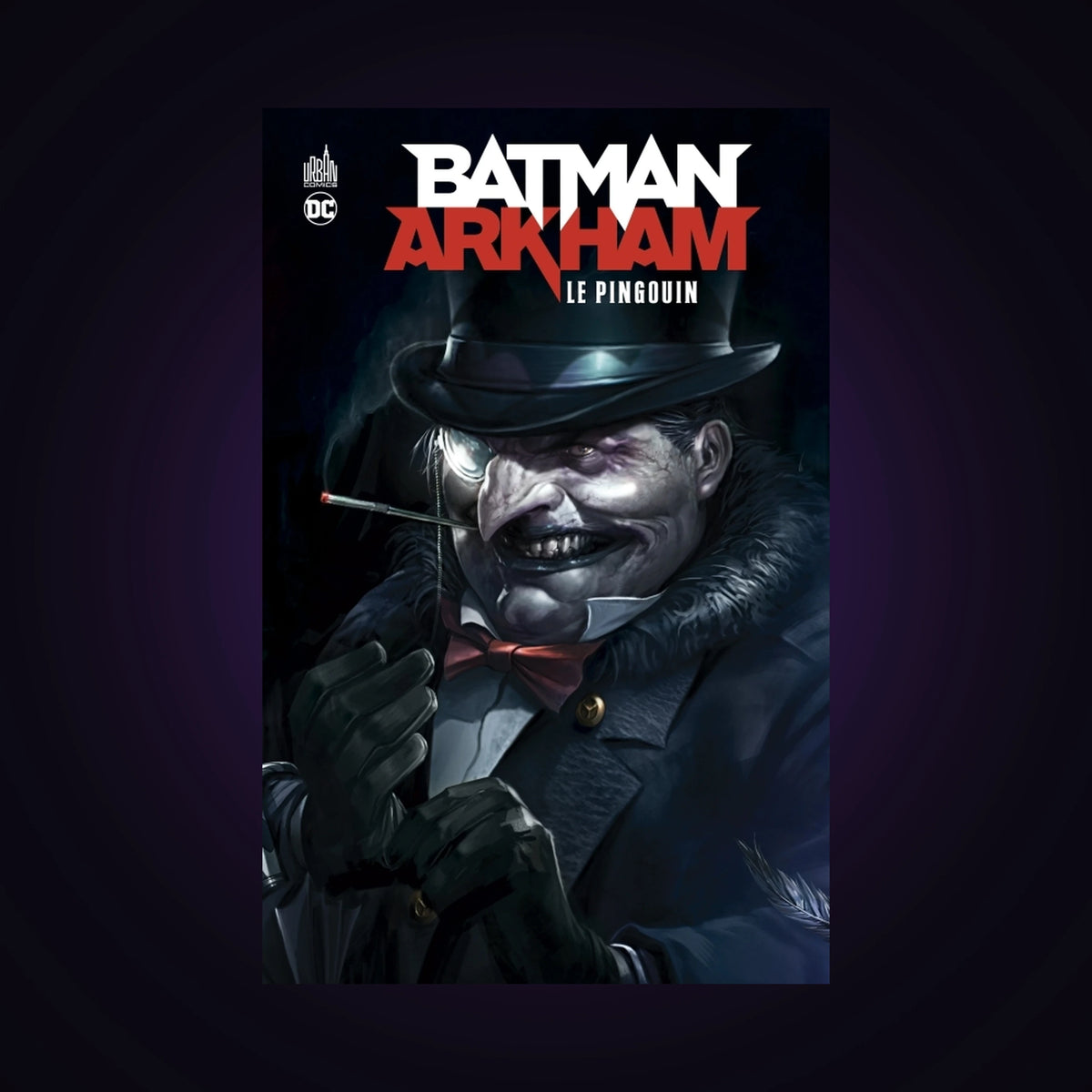 Batman Arkham. Tome 3 - Le Pingouin