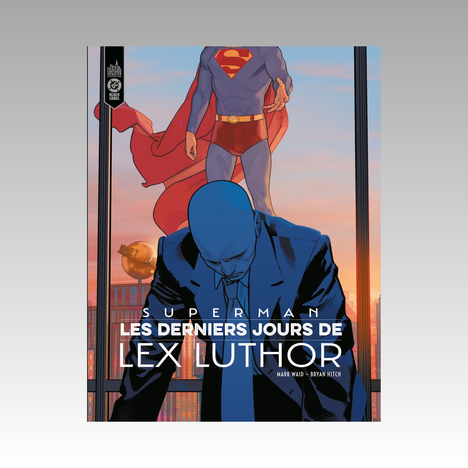 Superman - Les derniers jours de Lex Luthor