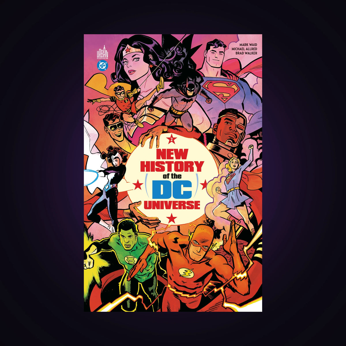 New History of the DC Universe. Tome 2