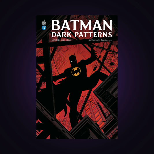 Batman - Dark Patterns. Tome 3 - Paréidolie