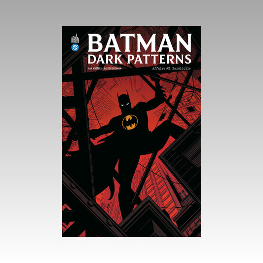 Batman - Dark Patterns. Tome 3 - Paréidolie