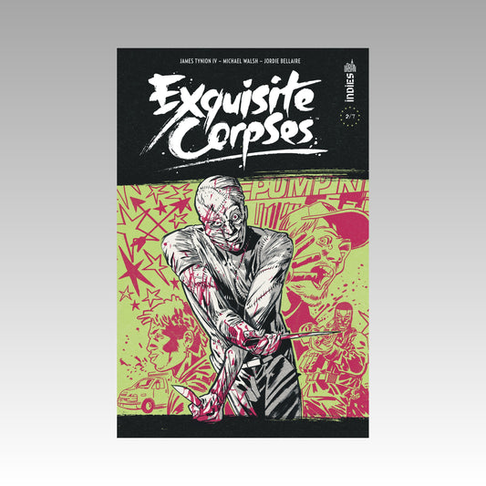 Exquisite Corpses. Tome 2