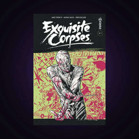 Exquisite Corpses. Tome 2