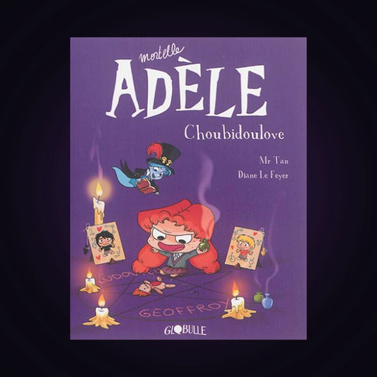 Mortelle Adèle. Tome 10