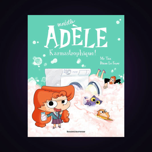Mortelle Adèle. Tome 17