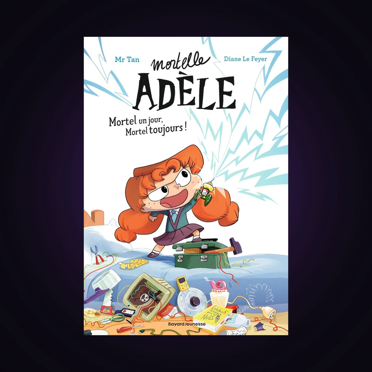 Mortelle Adèle - Mortel un jour, mortel toujours !