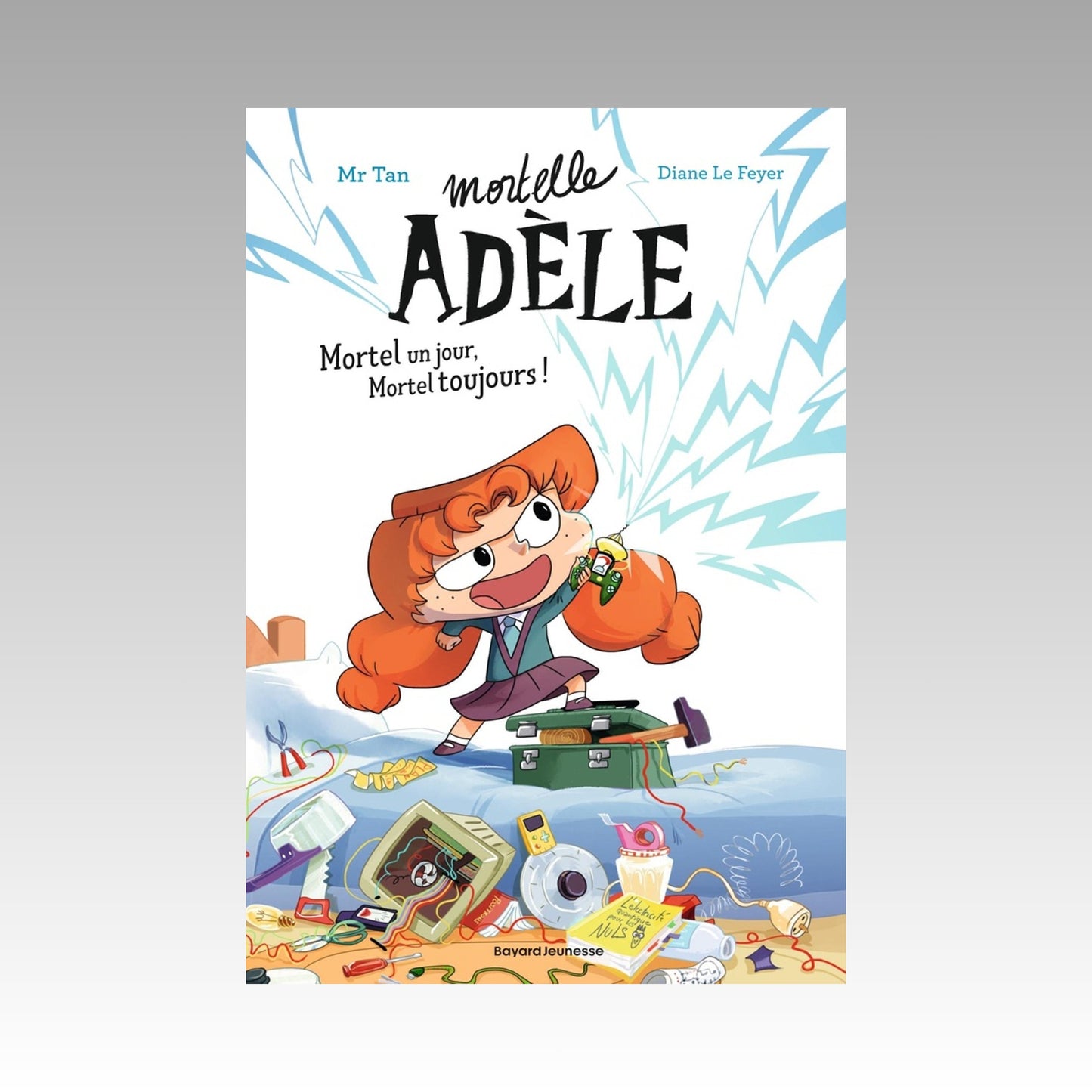 Mortelle Adèle - Mortel un jour, mortel toujours !