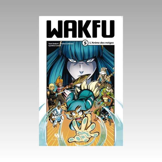Wakfu. Tome 5 - L'Arène des neiges