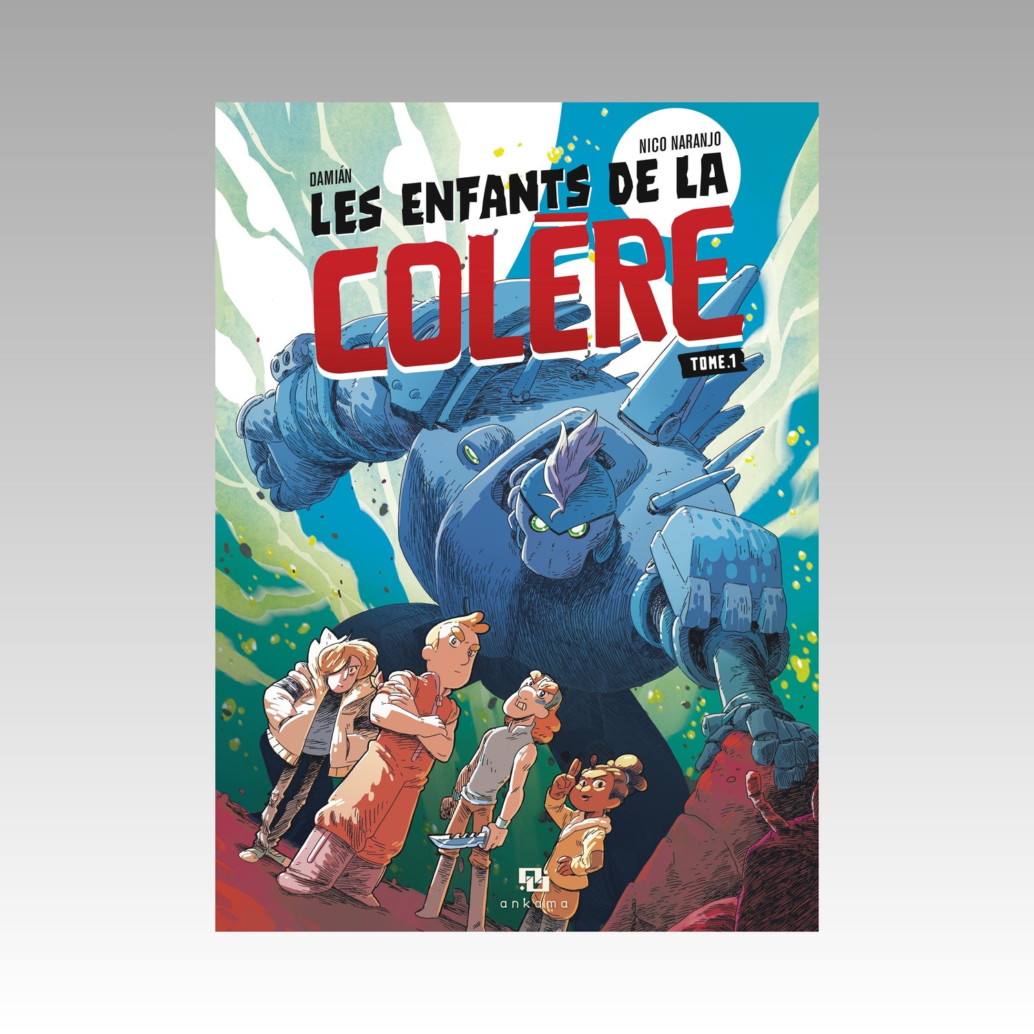 Les enfants de la colère. Tome 1