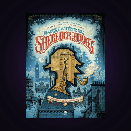 Dans la tête de Sherlock Holmes - L'affaire du Ticket Scandaleux. Tome 1