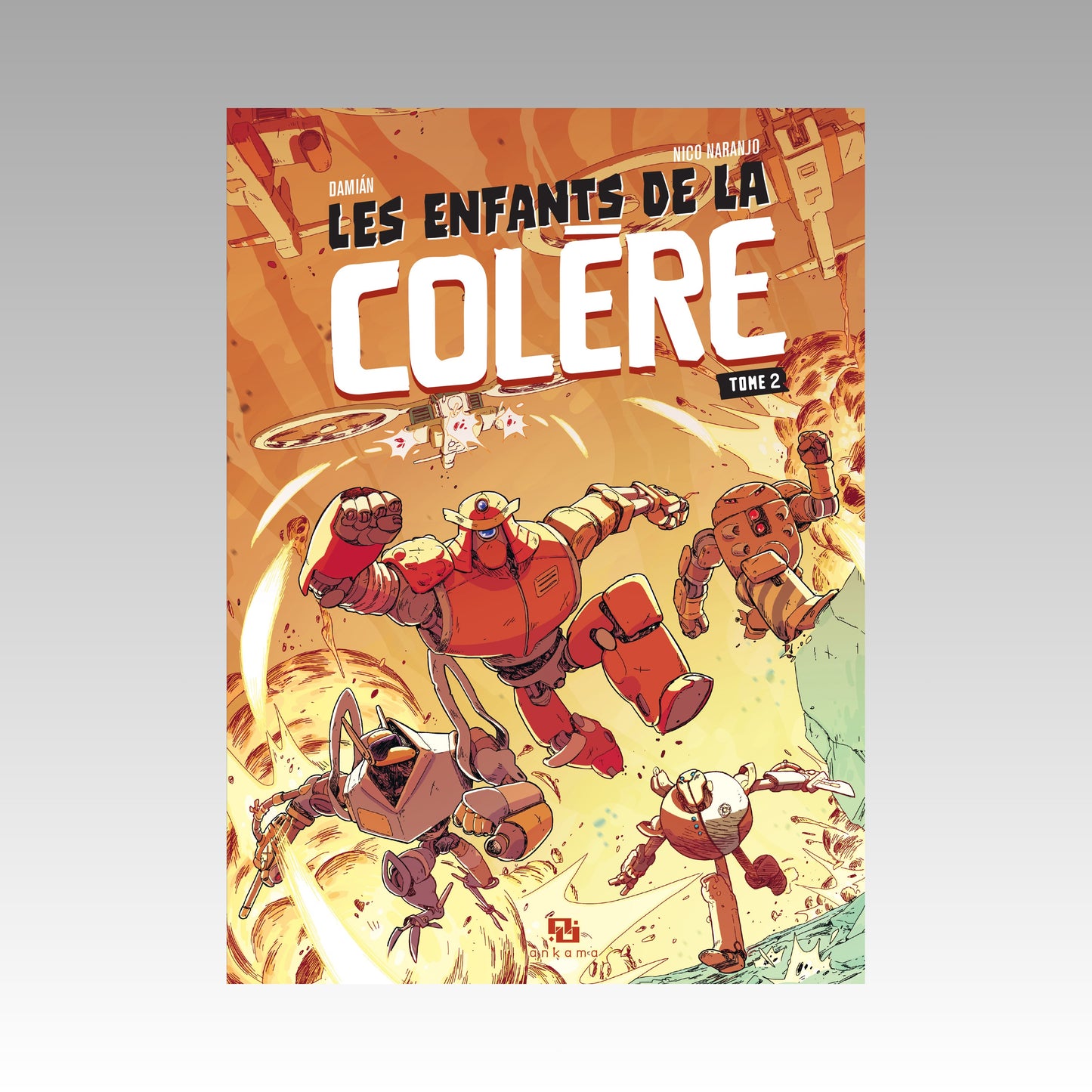 Les enfants de la colère. Tome 2