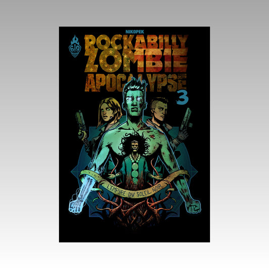 Rockabilly Zombie Apocalypse. Tome 3