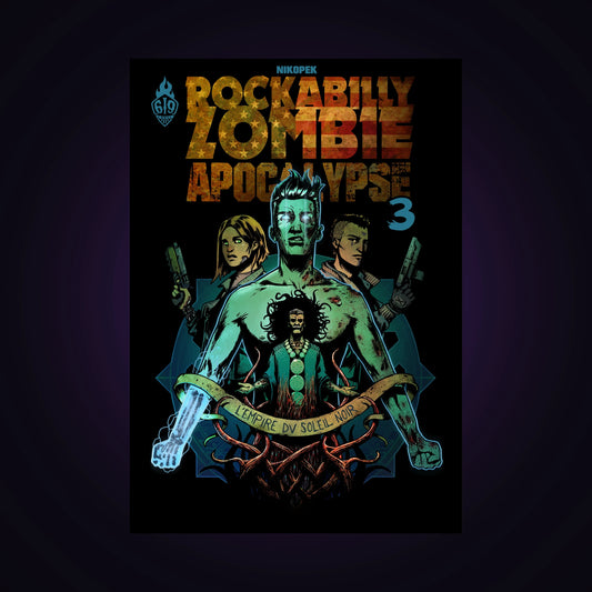 Rockabilly Zombie Apocalypse. Tome 3
