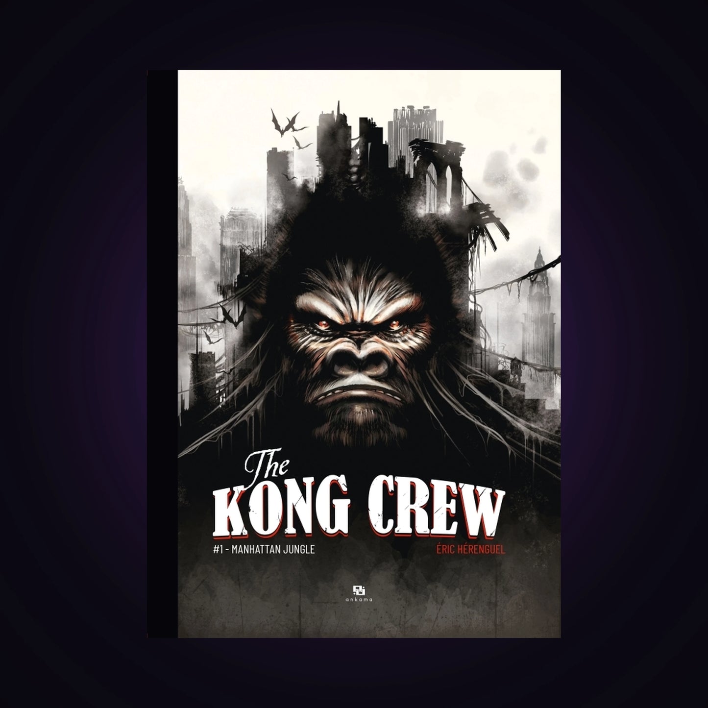 The Kong Crew. Tome 1 - Manhattan Jungle