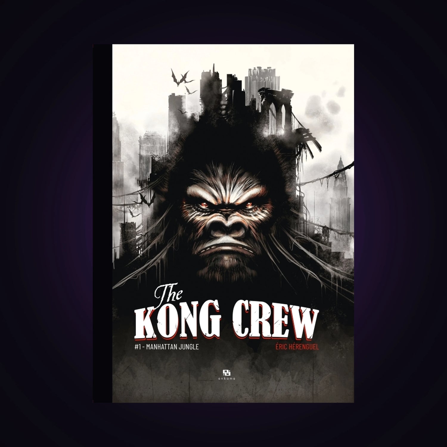 The Kong Crew. Tome 1 - Manhattan Jungle