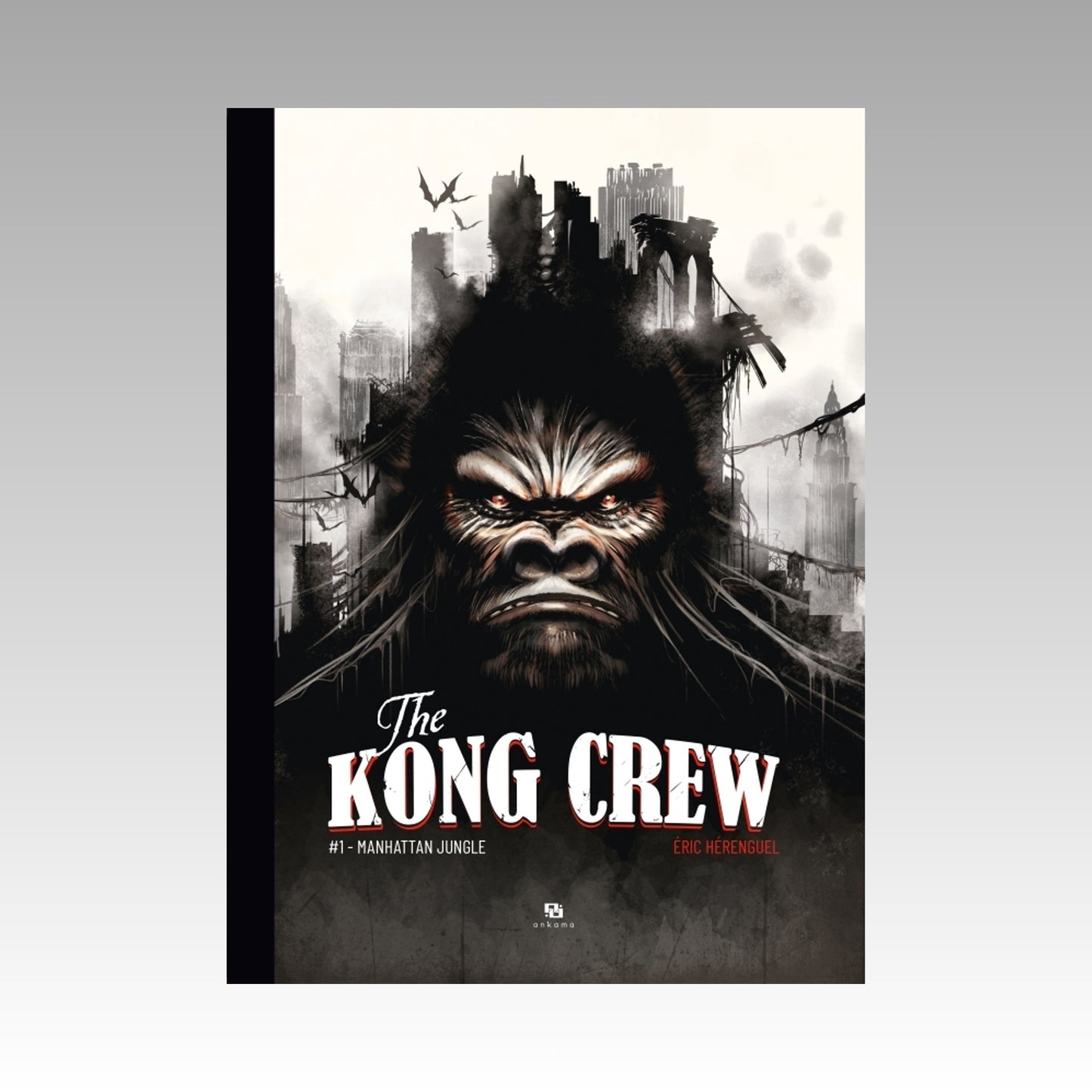 The Kong Crew. Tome 1 - Manhattan Jungle