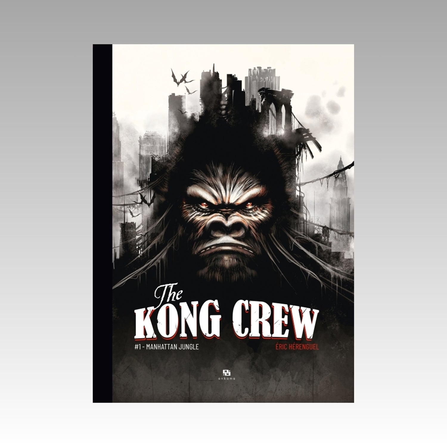 The Kong Crew. Tome 1 - Manhattan Jungle