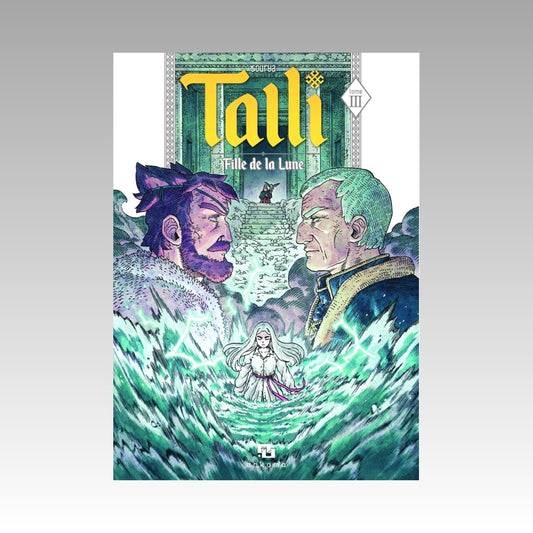 Talli - Fille de la Lune. Tome 3