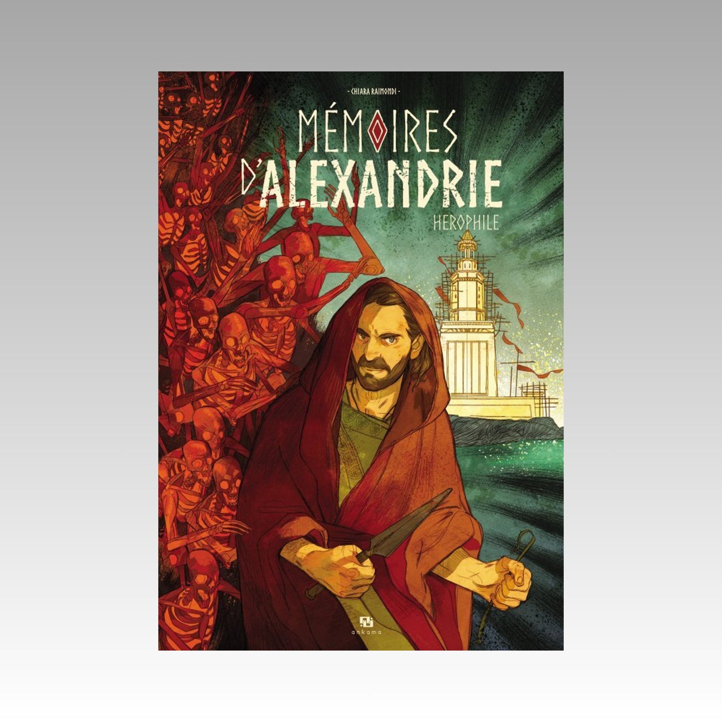 Mémoires d'Alexandrie. Tome 1 - Herophile