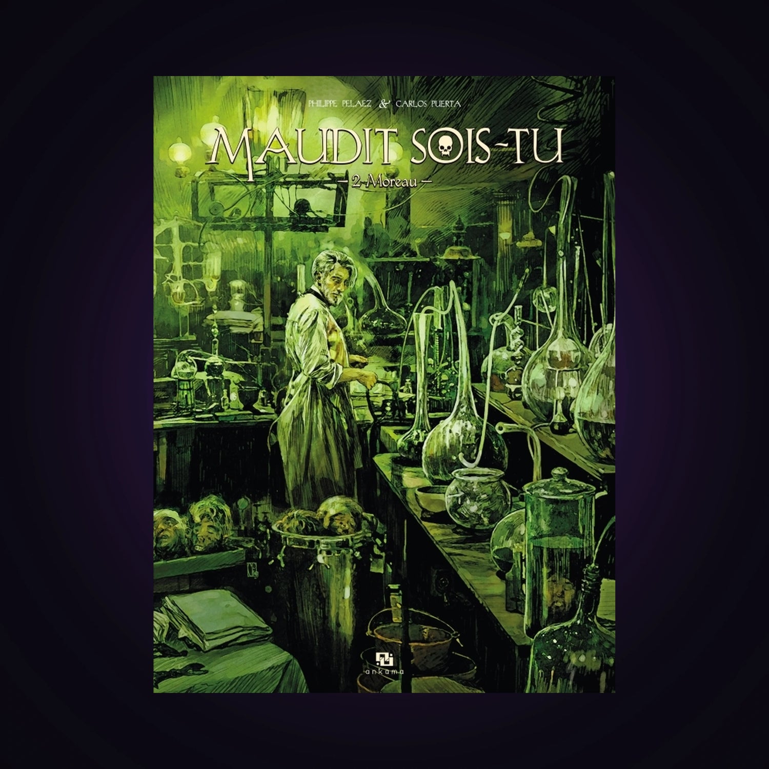 Maudit sois-tu. Tome 2