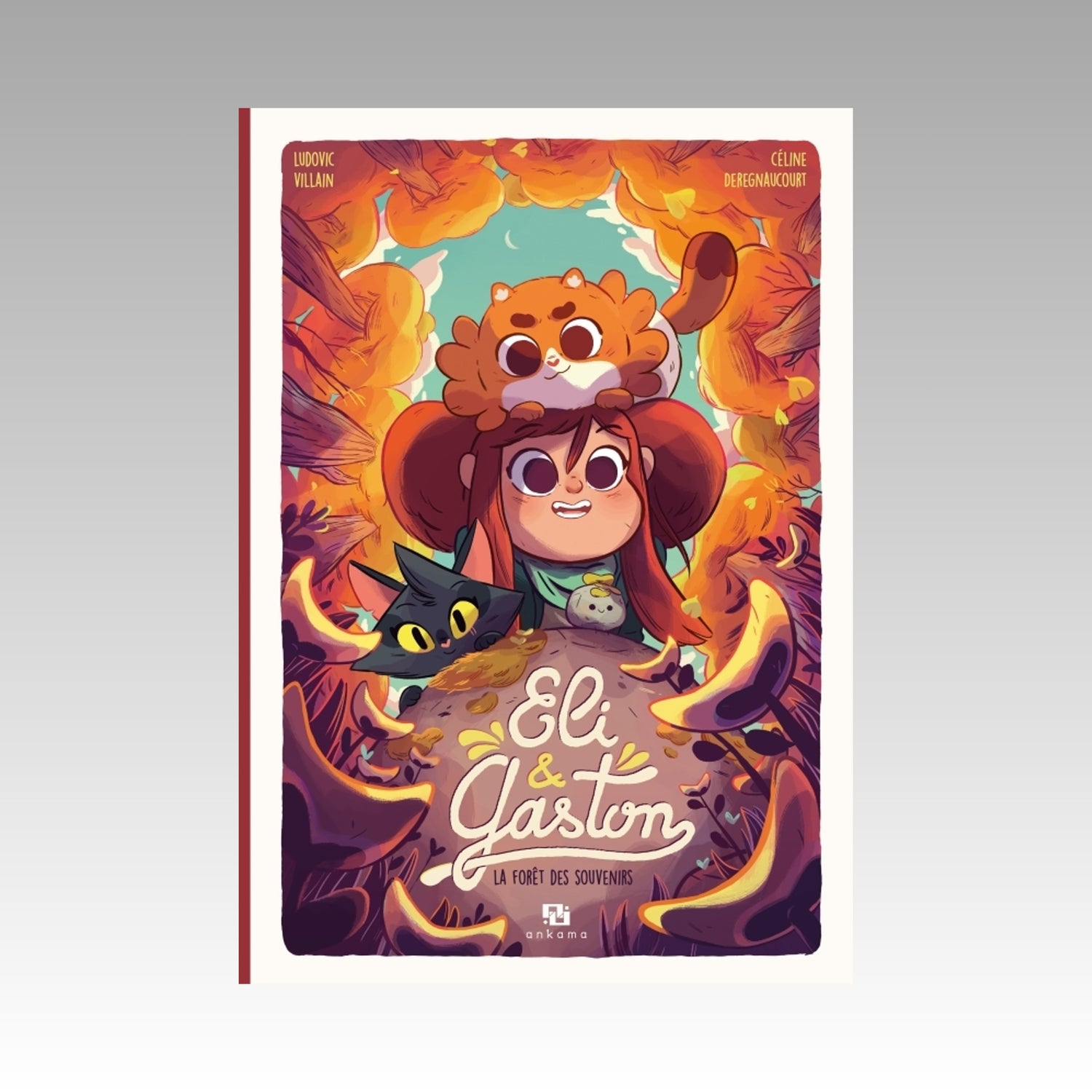 Eli & Gaston. Tome 2 - La forêt des souvenirs