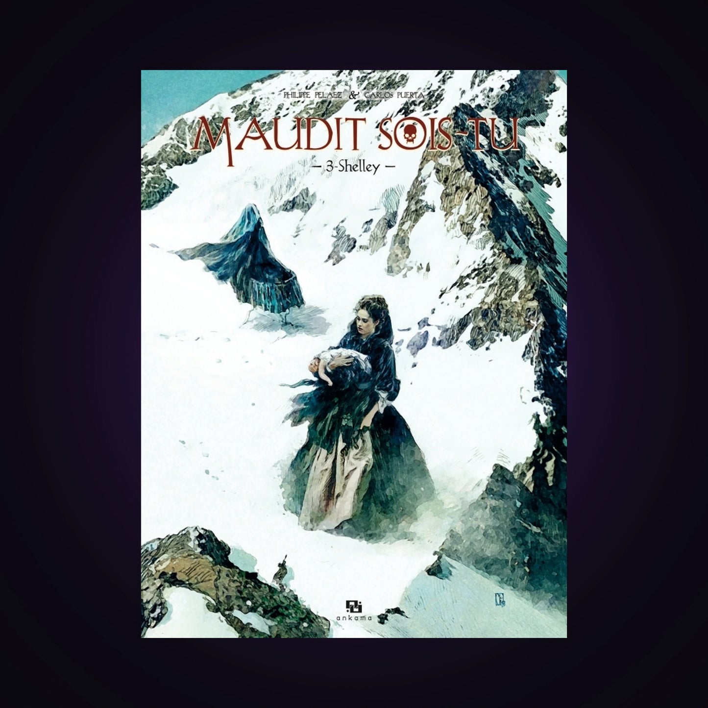 Maudit sois-tu. Tome 3 - Shelley