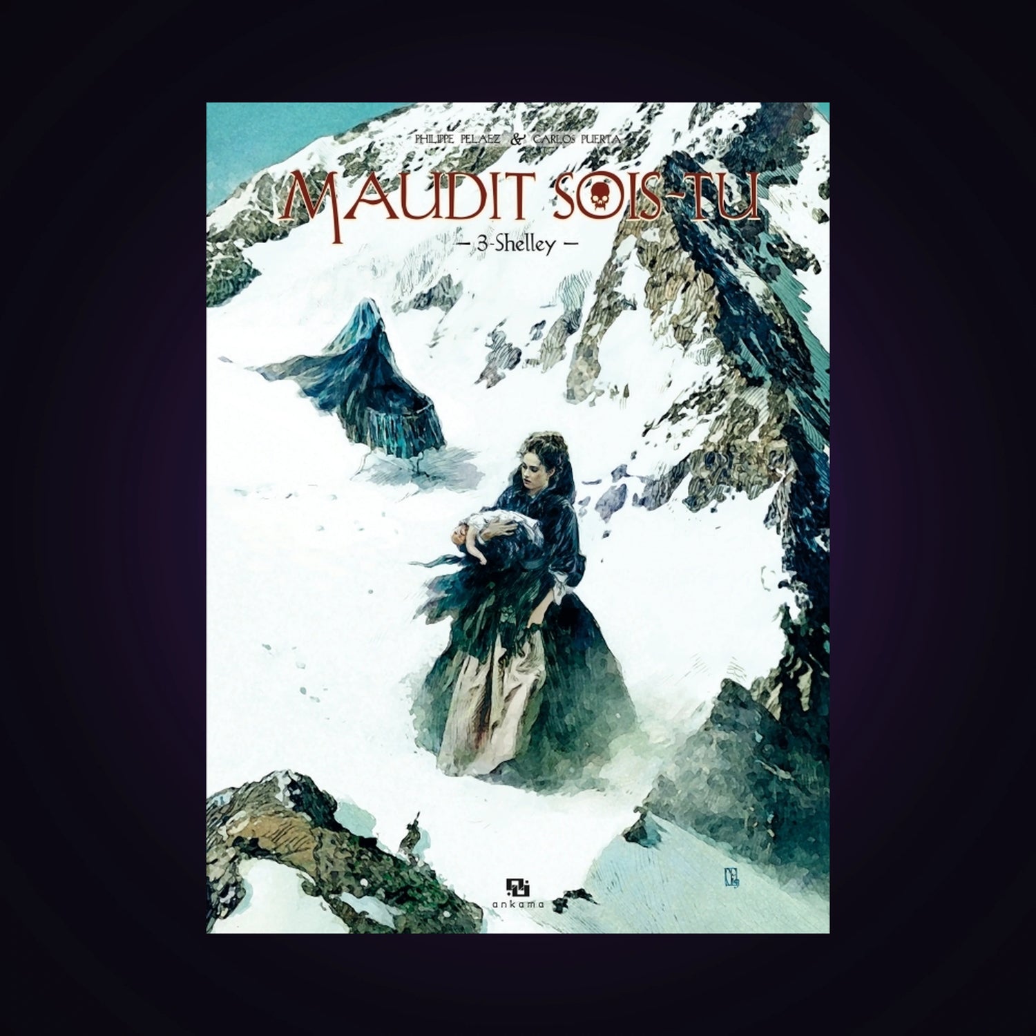 Maudit sois-tu. Tome 3 - Shelley