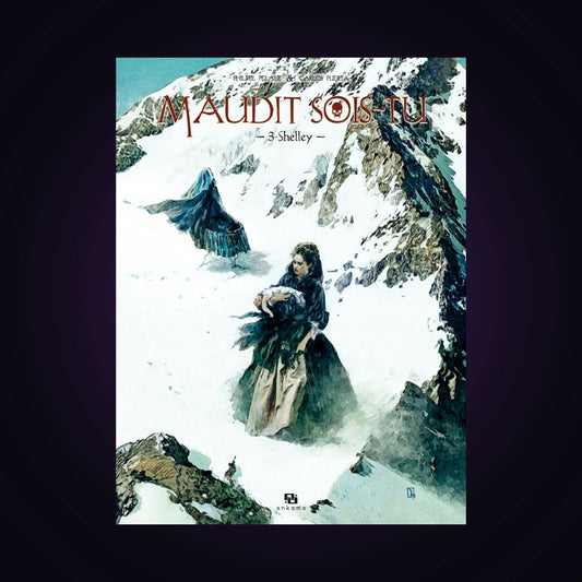 Maudit sois-tu. Tome 3 - Shelley