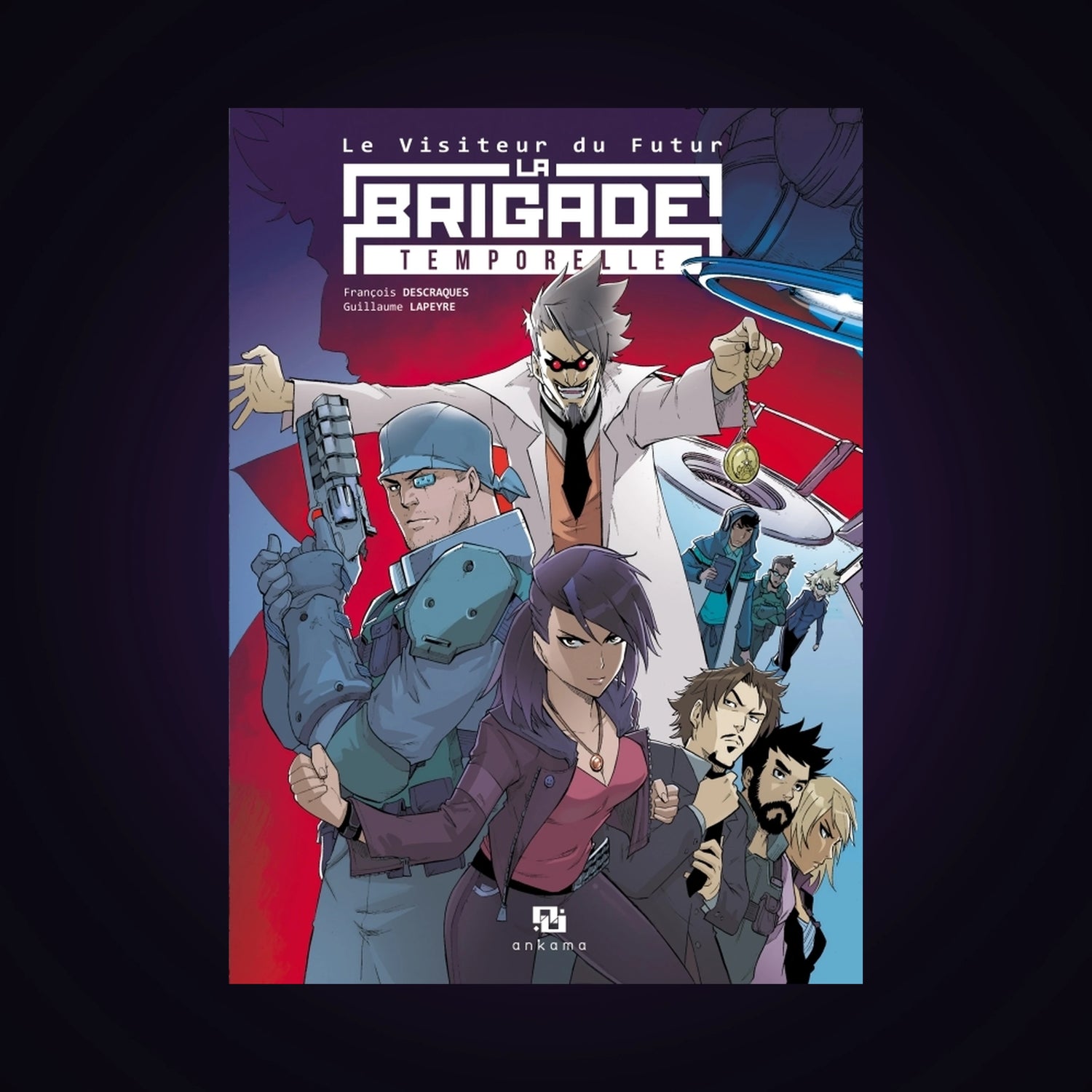 Le Visiteur du Futur - La Brigade Temporelle - Intégrale