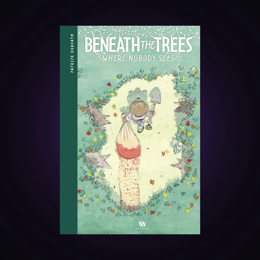 Beneath the Trees - Where Nobody Sees