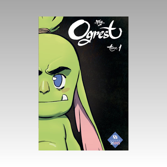 Ogrest. Tome 1 - OP 20 ans