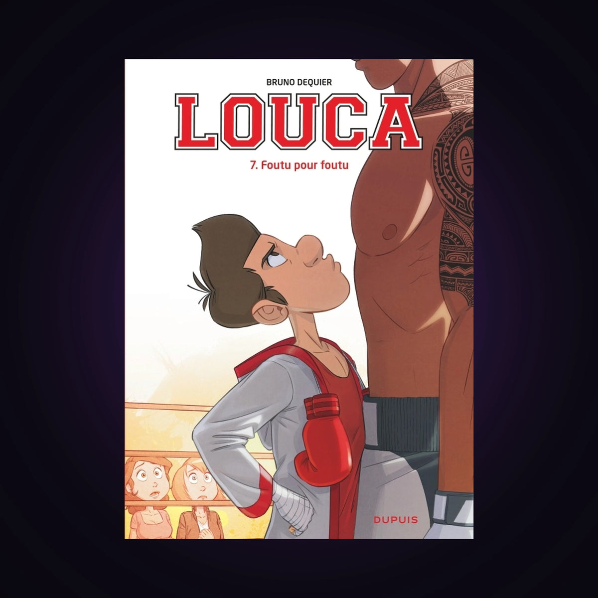 Louca. Tome 7