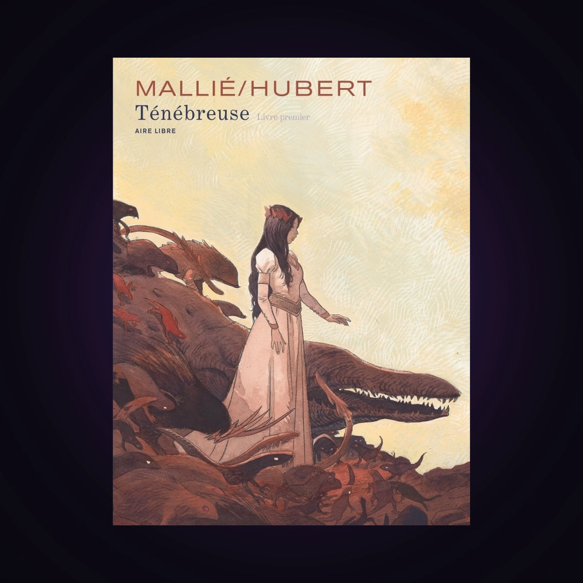 Ténébreuse. Tome 1