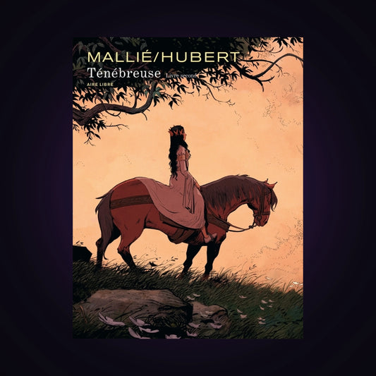 Ténébreuse. Tome 2 - Édition spéciale