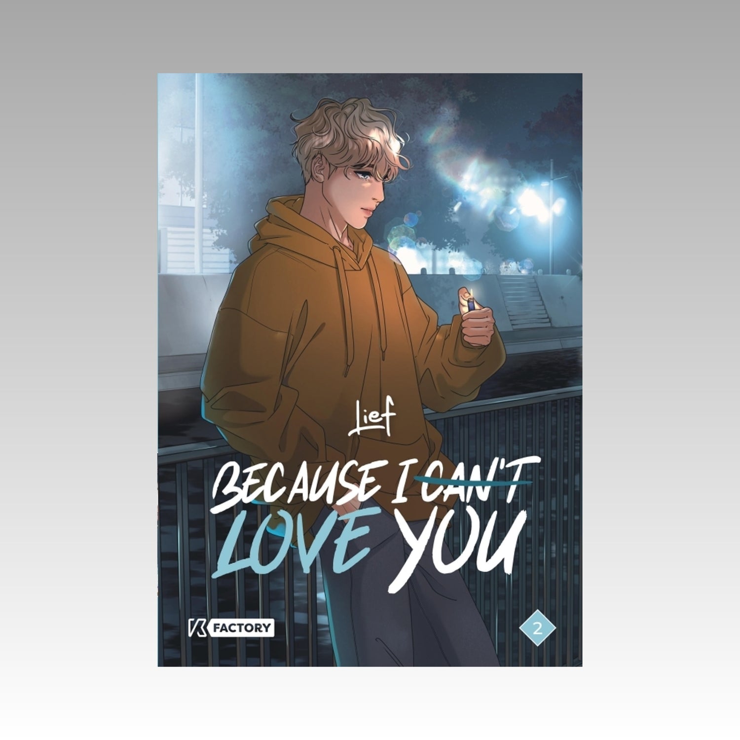 Because I can't love you. Tome 2