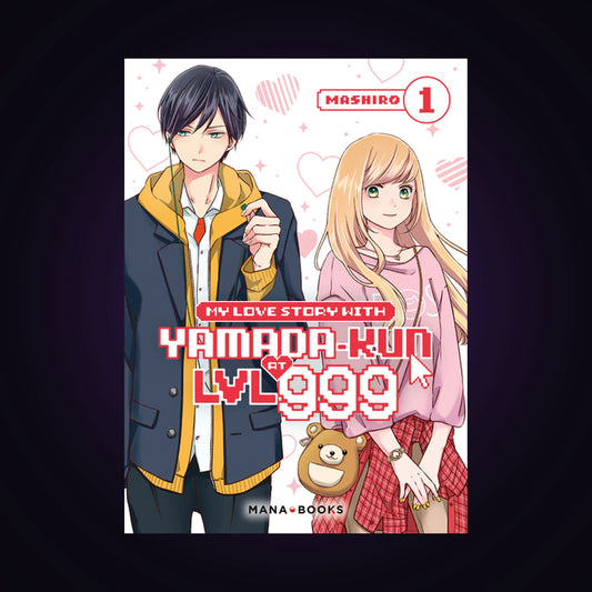 My Love Story with Yamada-kun at LVL 999. Tome 1