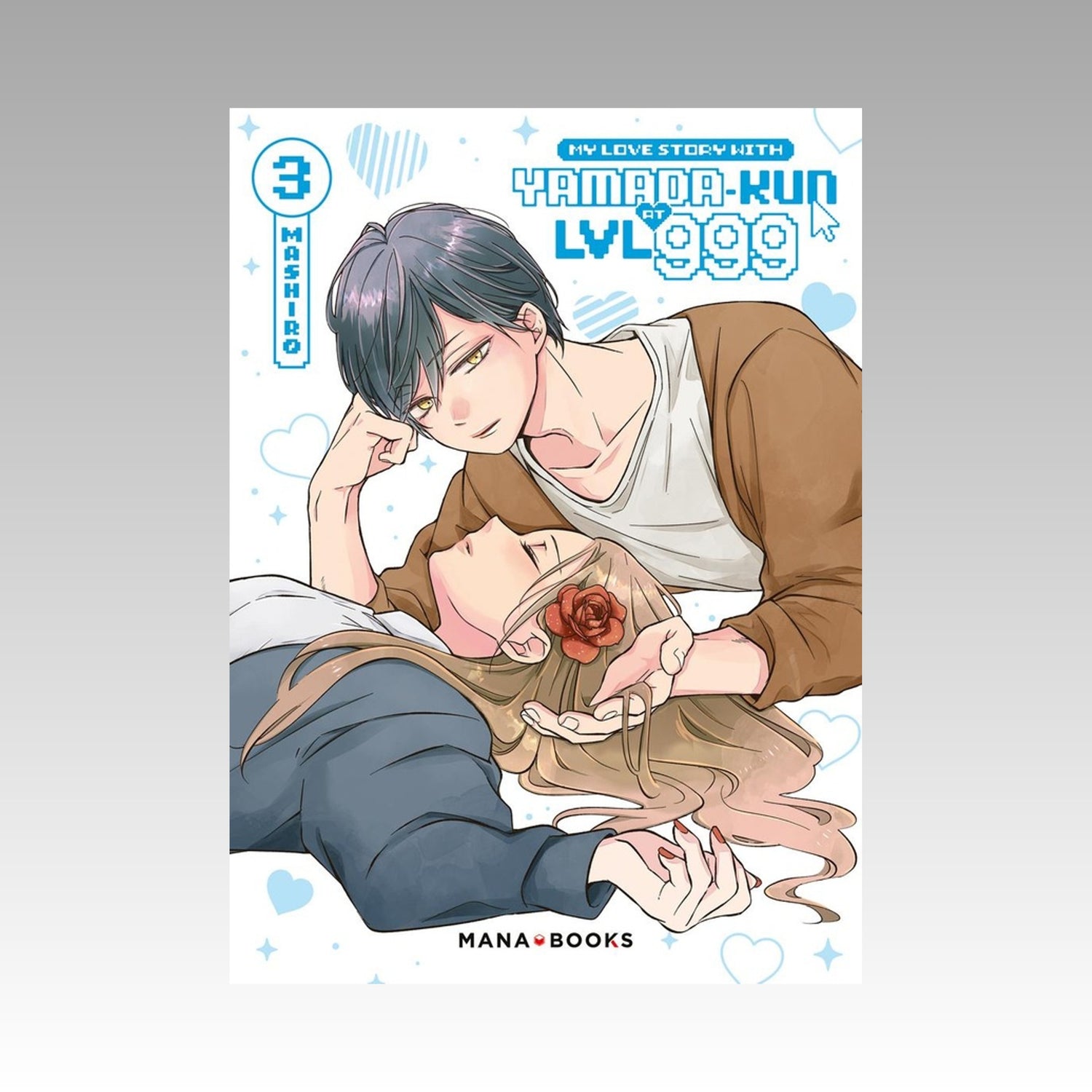 My Love Story with Yamada-kun at LVL 999. Tome 3