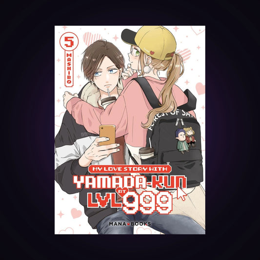 My Love Story with Yamada-kun at LVL 999. Tome 5