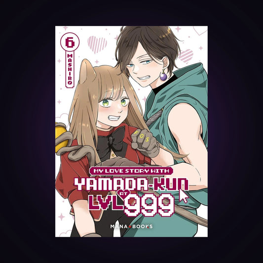 My Love Story with Yamada-kun at LVL 999. Tome 6