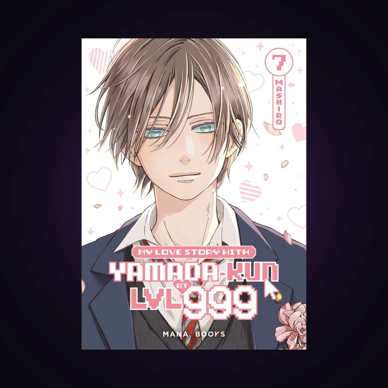 My Love Story with Yamada-kun at LVL 999. Tome 7