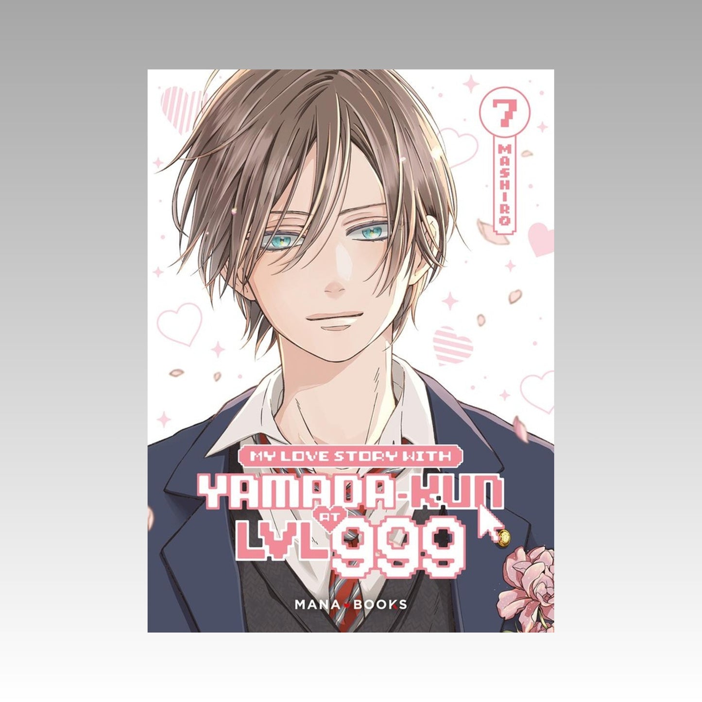 My Love Story with Yamada-kun at LVL 999. Tome 7
