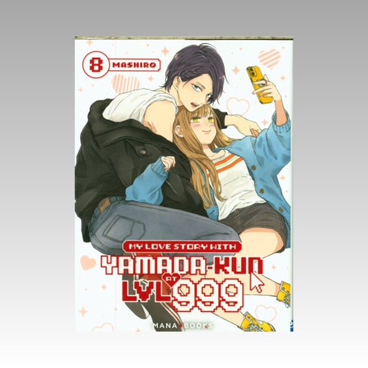 My Love Story with Yamada-kun at LVL 999. Tome 8